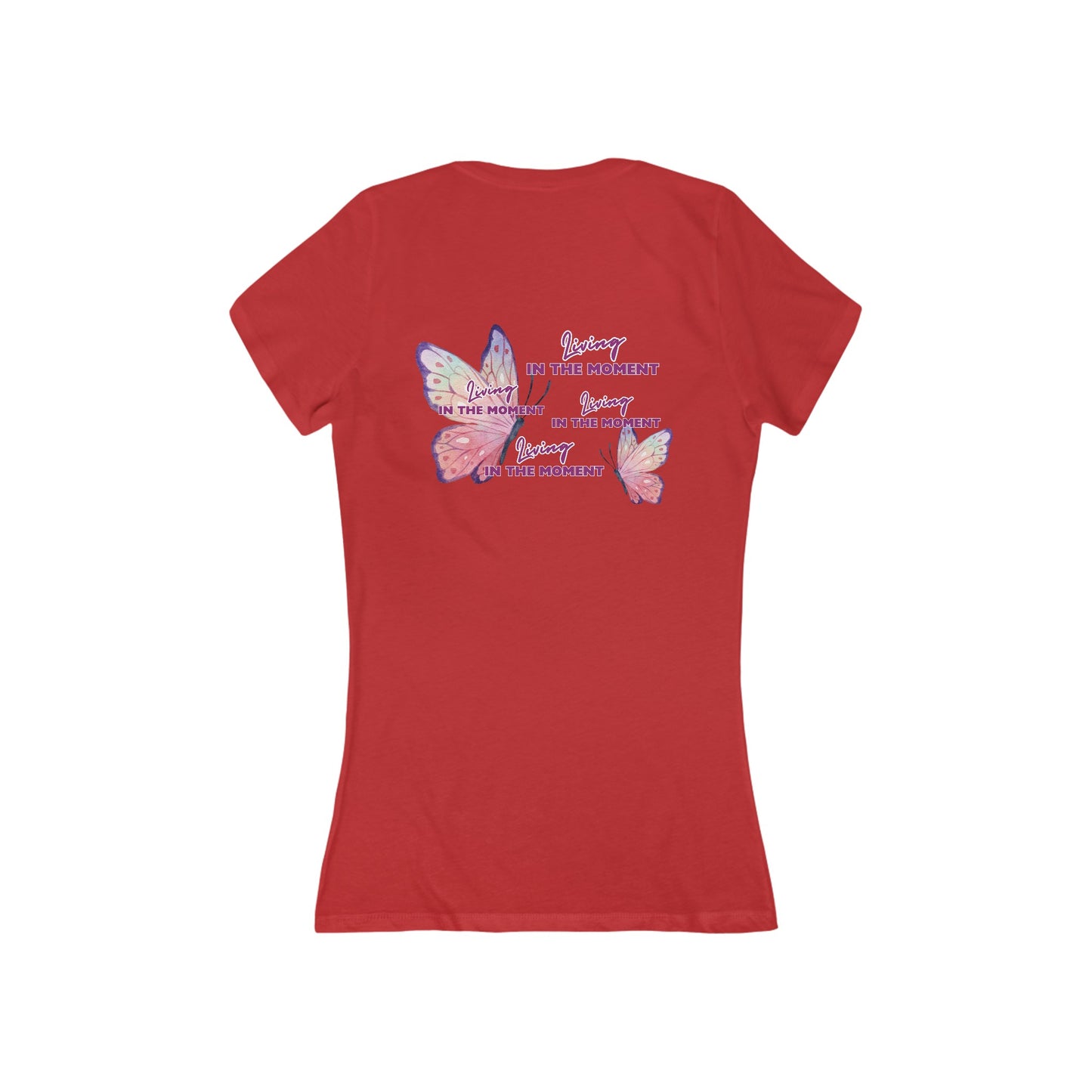 Women's Deep V-Neck Tee | “In The Moment…” Butterfly Theme | Awesome Apparel Collection | Short Sleeve | 6 Colors