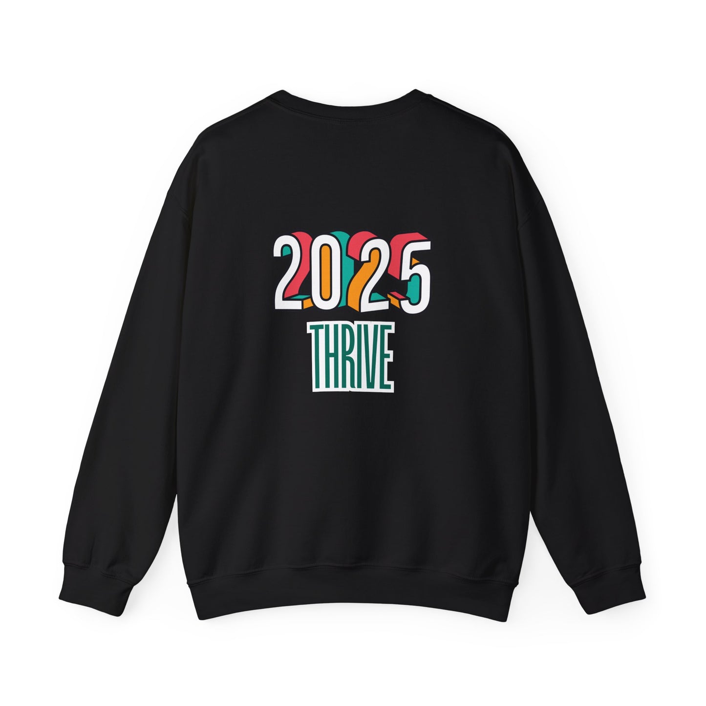 "2025 Thrive" Sweatshirt | Front & Back Design | Awareness Apparel, Limited Holiday Collection | Multi-colors.