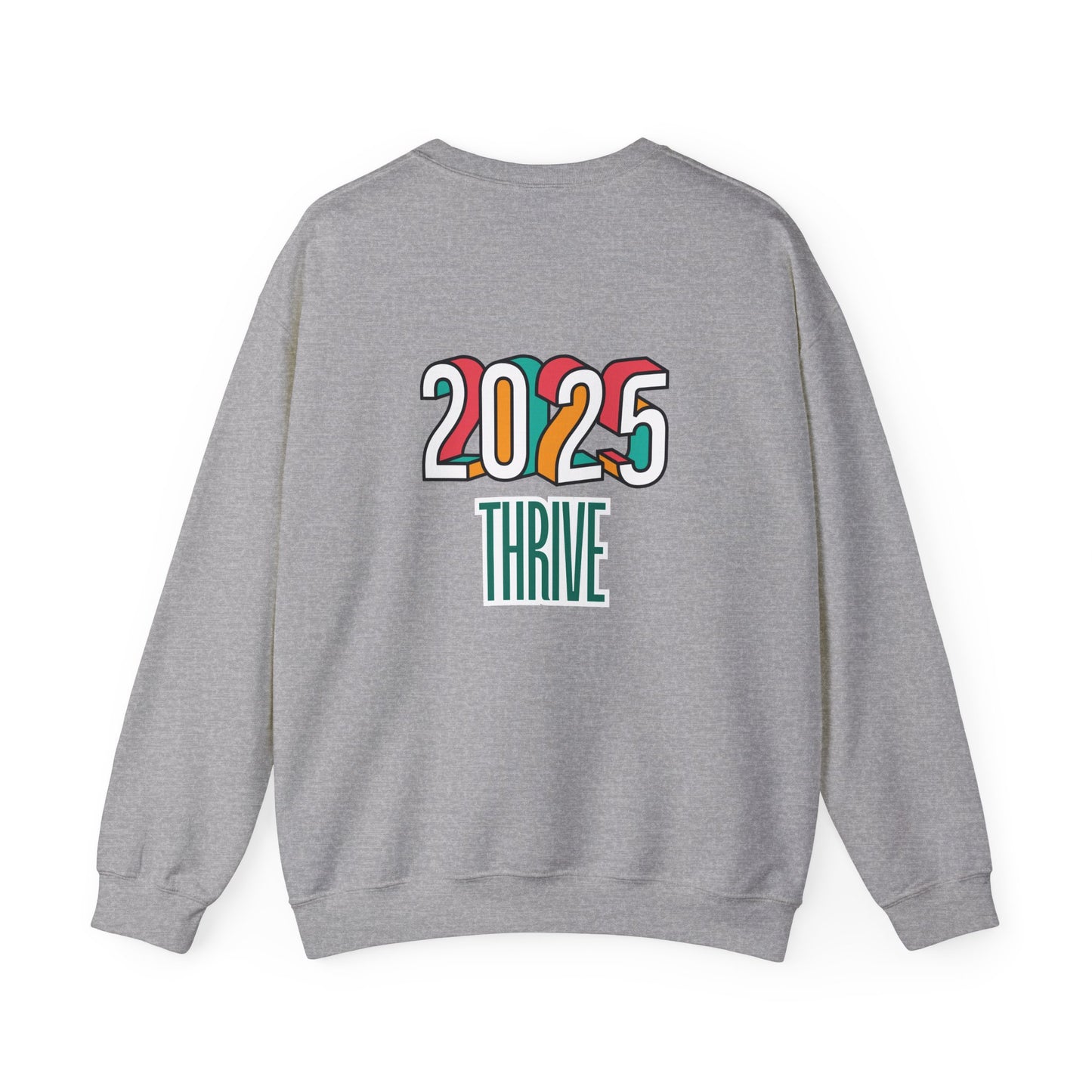 "2025 Thrive" Sweatshirt | Front & Back Design | Awareness Apparel, Limited Holiday Collection | Multi-colors.