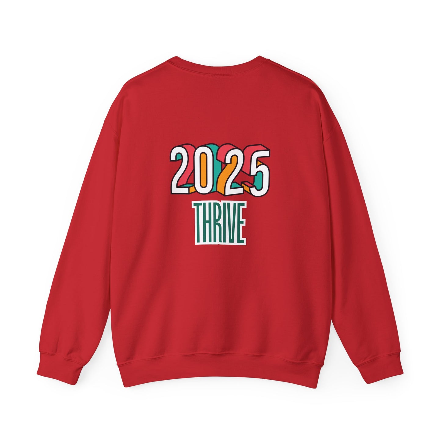 "2025 Thrive" Sweatshirt | Front & Back Design | Awareness Apparel, Limited Holiday Collection | Multi-colors.