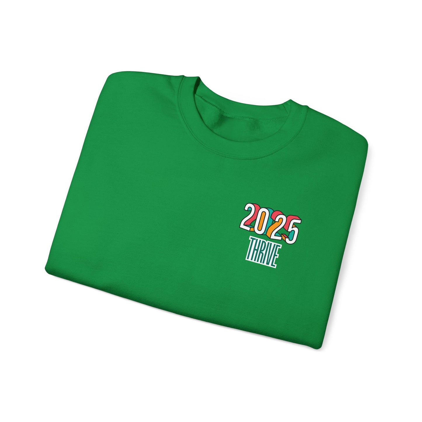 "2025 Thrive" Sweatshirt | Front & Back Design | Awareness Apparel, Limited Holiday Collection | Multi-colors.