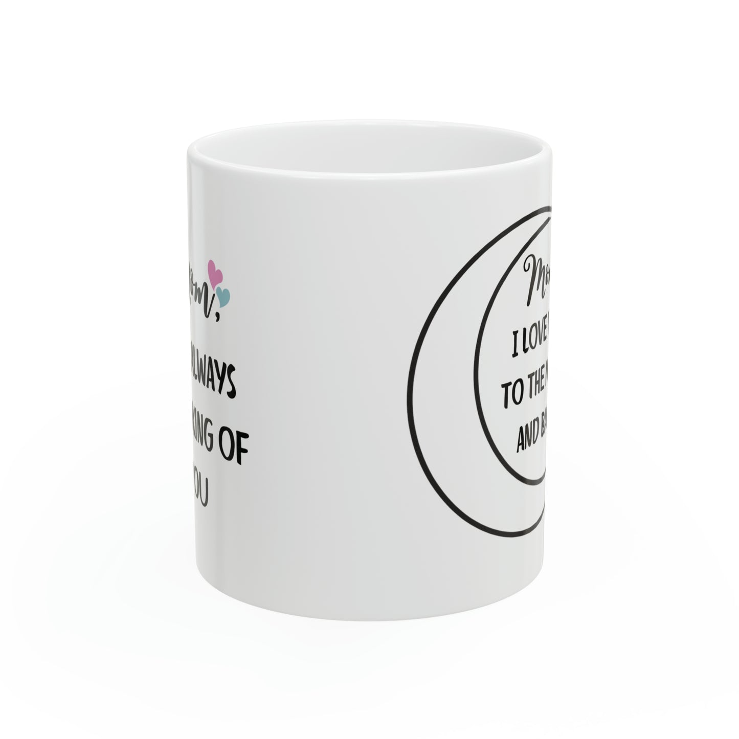 "Mom, I Love You to the Moon and Back"  Mug: A Heartfelt Message-  Ceramic - BPA and Lead-free - (Black History Month Collection) - 11oz