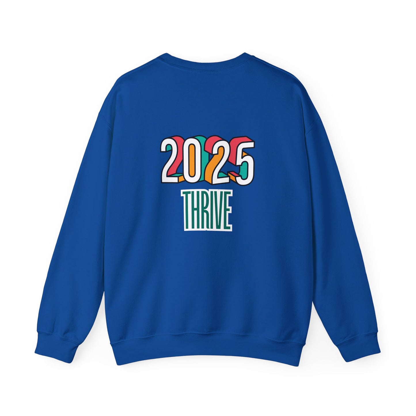 "2025 Thrive" Sweatshirt | Front & Back Design | Awareness Apparel, Limited Holiday Collection | Multi-colors.