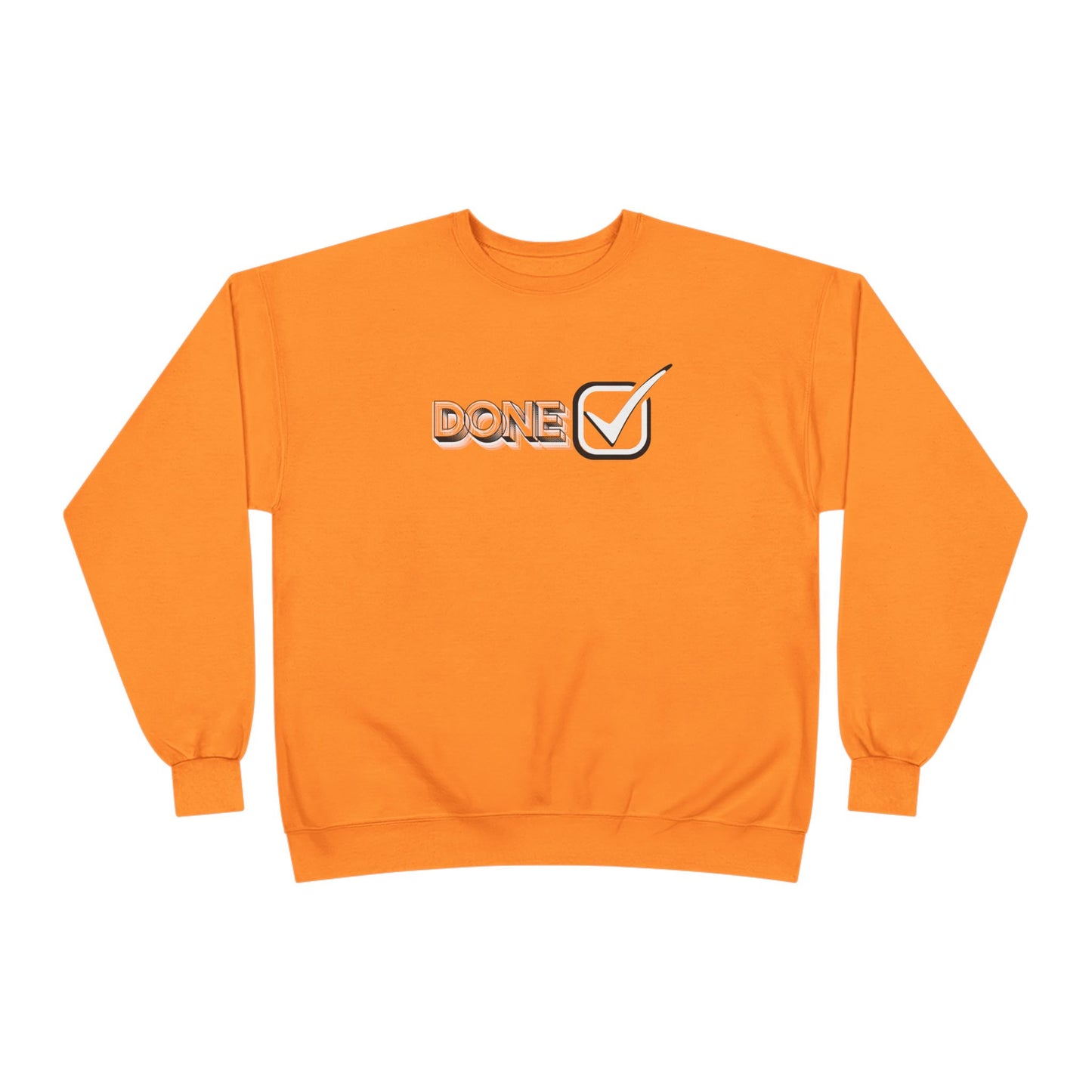 Sweatshirt "DONE"  | Fall Apparel Collection | Unisex Long Sleeve Sweatshirt | (Multiple Colors & Sizes)