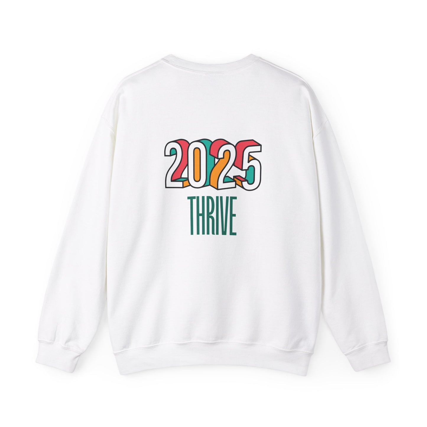 "2025 Thrive" Sweatshirt | Front & Back Design | Awareness Apparel, Limited Holiday Collection | Multi-colors.